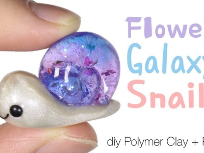How to DIY Floral.Flower Galaxy Snail Polymer Clay.Resin Tutorial