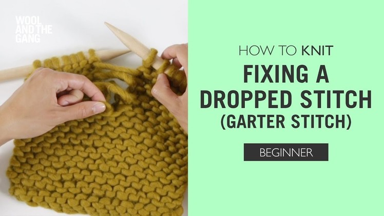 How to Knit: Fixing a Dropped Stitch (Garter Stitch)