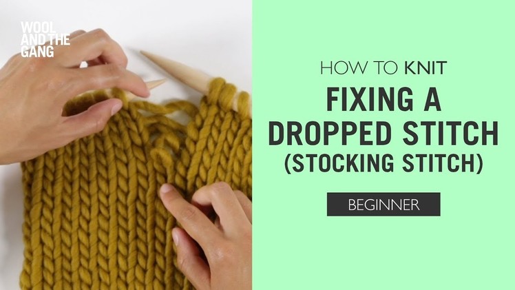 How to Knit: Fixing a Dropped Stitch (Stocking Stitch)