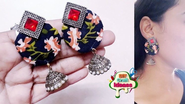 How to make fabric earring Jhumka at home | Fabric Earring | diy craft ideas