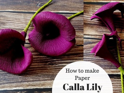 How to make paper Calla Lily Flower from crepe paper - Easy DIY flower making