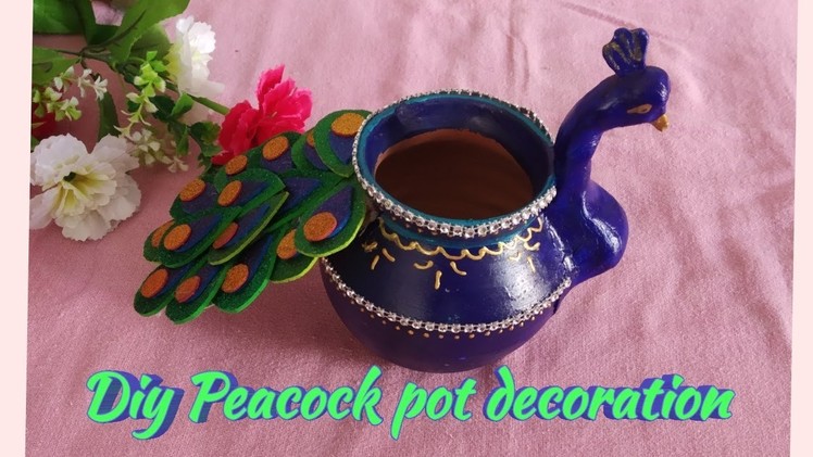 How to make peacock kalash with clay|| diwali pooja kalash || kalash decoration