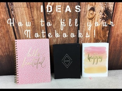 Ideas To Fill Your Notebooks PART 1| 2018