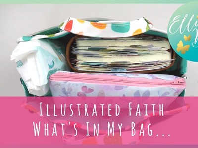 Illustrated Faith 'Everything Beautiful' Organisation Bag - What I put in mine!