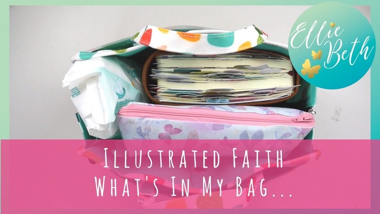 Illustrated Faith 'Everything Beautiful' Organisation Bag - What I put in mine!