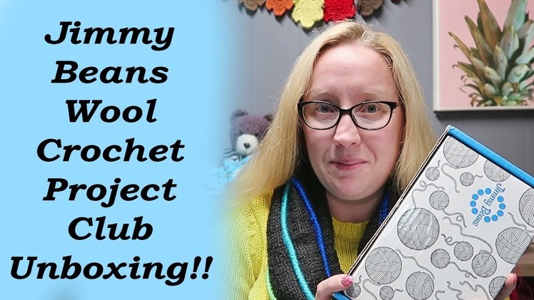 Jimmy Beans Wool Crochet Project Club Unboxing!