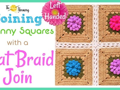 Joining Granny Squares with a Flat Braid Join - LEFT HANDED