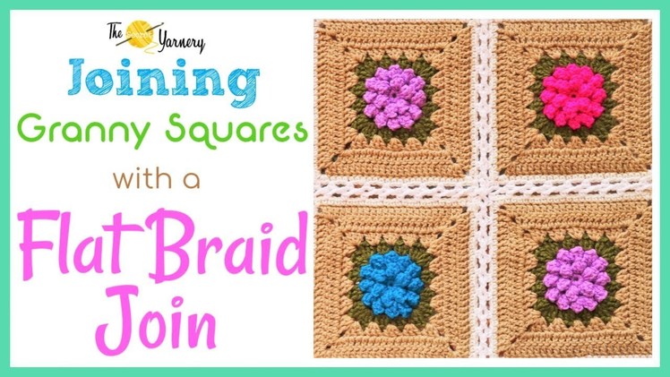 Joining Granny Squares with a Flat Braid Join
