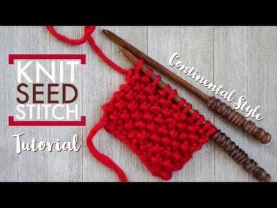 Knit Seed Stitch - Continental Style