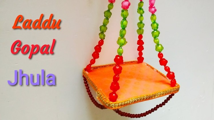 Laddu Gopal Jhula | How To Make Jhula For Bal Gopal At Home | Diy Easy Jhula For Bal Gopal
