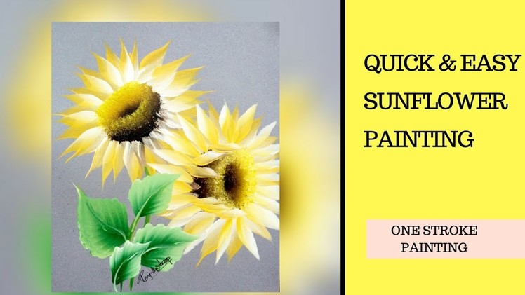 Quick and Easy Sunflower painting | Acrylic painting | one stroke painting
