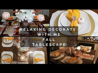Relaxing Decorate With Me | Fall Tablescape 2018