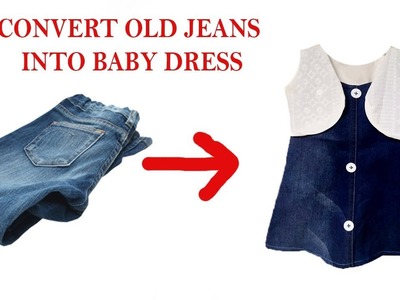 Reuse or transform old jeans to baby dress with jacket