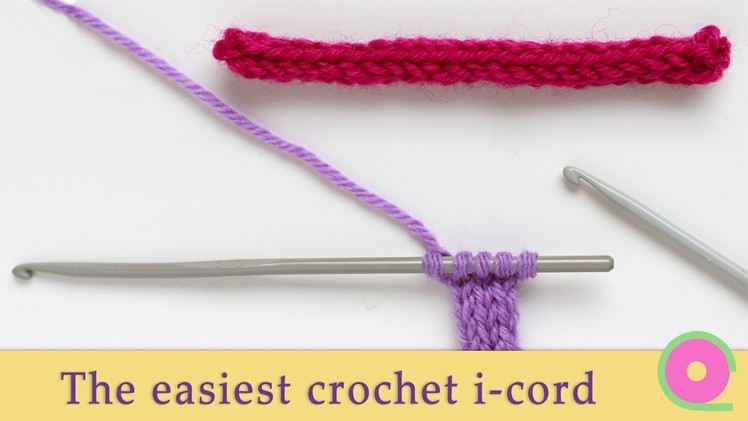 The easiest way to crochet i-cord: Use 2 crochet hooks