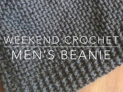 Weekend Crochet: Men's Beanie, Beginner-friendly