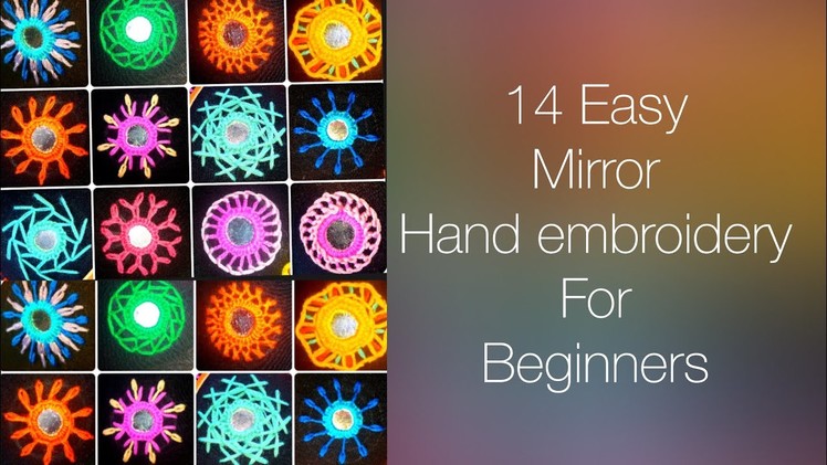 14 Easy mirror hand embroidery tutorials for beginners | 14 mirror work tutorials|keya’s craze| 2018