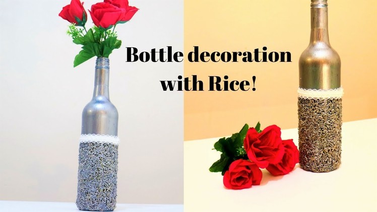 Bottle decor DIY- Bottle decoration with rice- wine bottle decor ideas