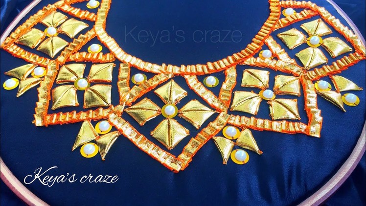 Gota lace neckline hand embroidery | neckline hand embroidery with gota lace | keya’s craze| 2018