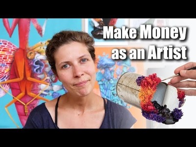 How to Make MONEY as an ARTIST or Creative - 10 years experience