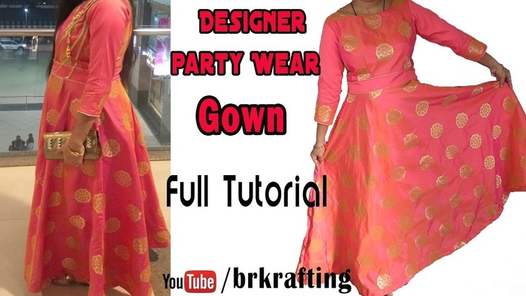 घर पे बनाओ ये मोल जैसा डिज़ाइनर  गाऊंन Gown dress cutting and stitching  party wear dress