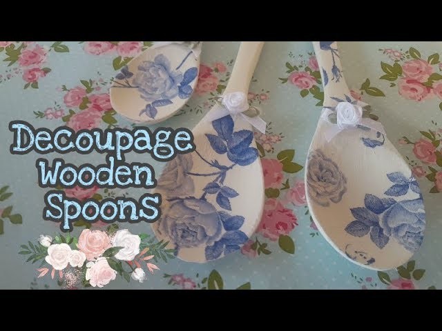 Altered Wooden Spoons - Decoupage & Annie Sloan Paint
