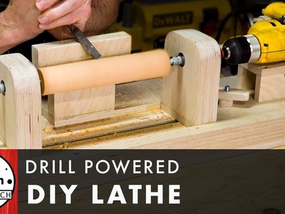 DIY Drill Powered Lathe