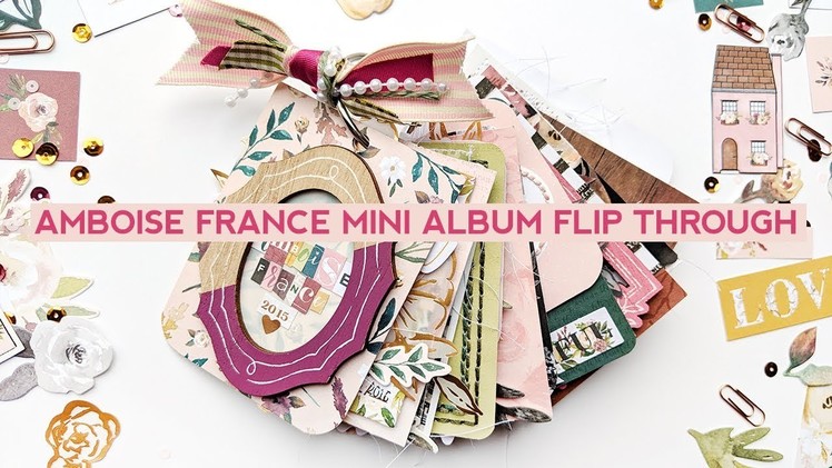 Amboise, France Mini Album Flip Through