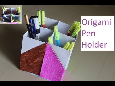DIY - Paper Pen Pencil Holder | How to make origami pen stand | Paper Pen Stand