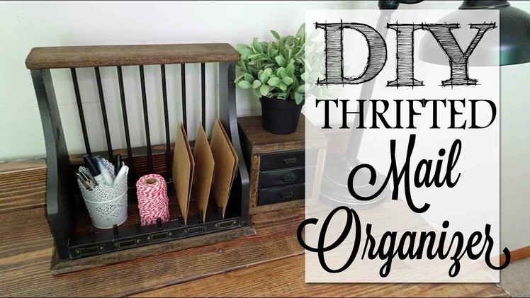 DIY Thrifted Mail Organizer | Before & After
