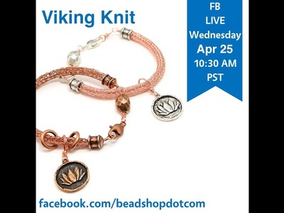 FB Live beadshop.com Viking Knit with Kate and Tammy