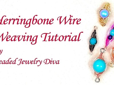 ????Herringbone Wire Weaving Tutorial - Herringbone Wire Wrap Tutorial - Bloopers Included