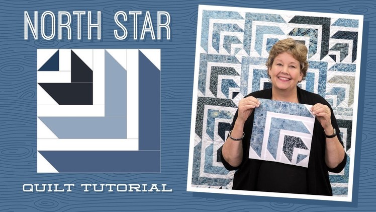 Make a "North Star" Quilt with Jenny!