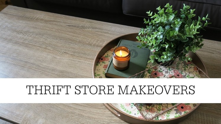 Thrift Store Makeovers | Thrifted Home Decor DIYS