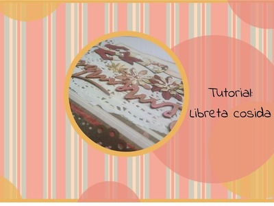 Tutorial: Libreta cosida #soydollera #retodollero