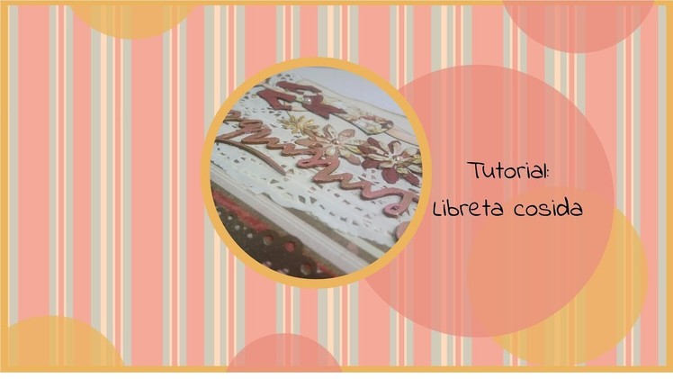 Tutorial: Libreta cosida #soydollera #retodollero