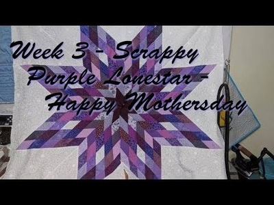 Week 3 - Scrappy Purple Lonestar - Happy Mothersday