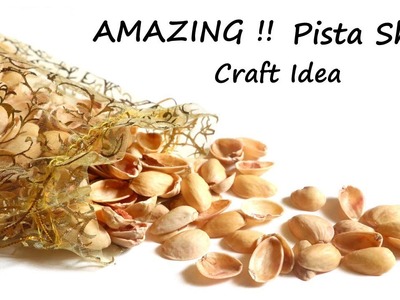 AMAZING Pista Shell Crafts Idea | Pistachio Shell Craft | Best Out of Waste