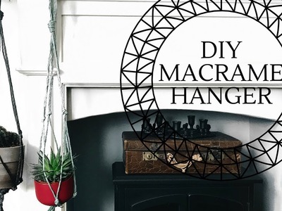 DIY MACRAME PLANT HANGER ft Mr Carrington