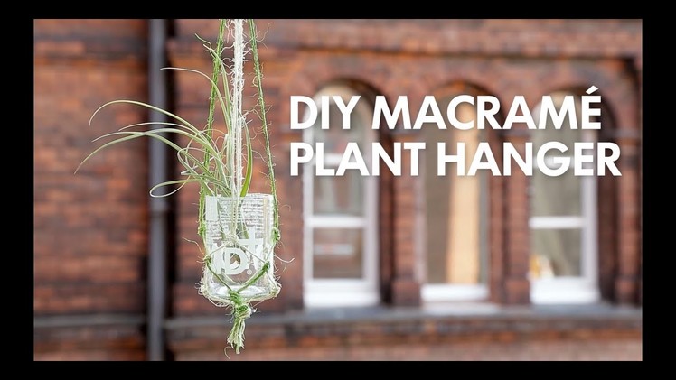 DIY Macrame Plant Hanger - Lemonaid Upcycling Tutorial Hack