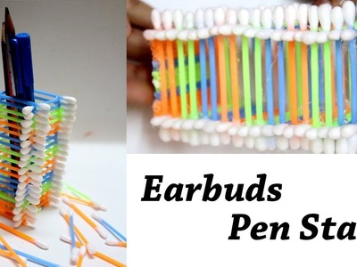 Earbuds Pen Stand Making at Home | Easy Earbuds craft