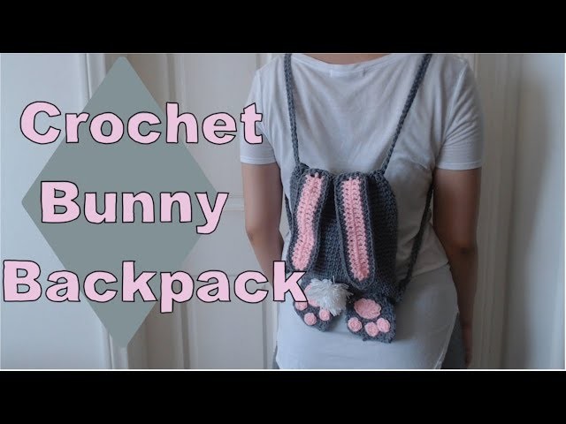 Crochet bunny backpack | Tutorial DIY