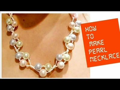 DIY PEARL NECLACE.How to make pearl necklace