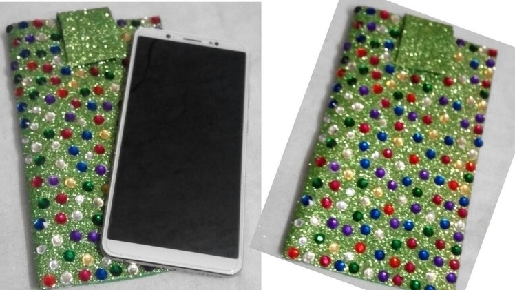 DIY easy and beautiful mobile cover from glitter foam sheet.step by step tutorial of mobile cover.