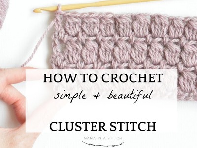 How To Crochet The Cluster Stitch