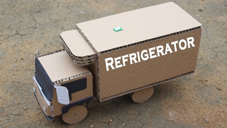 How to Make a Refrigerator Truck from Cardboard - Amazing Truck DIY