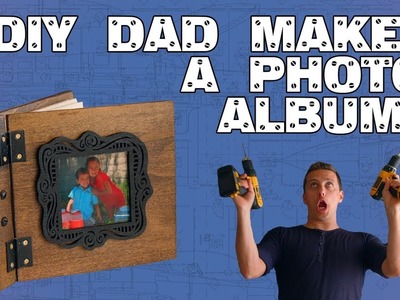 How to make a wood photo album for less than $15! | DIY Dad