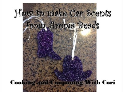 How to Make Aroma Bead car scent air fresheners