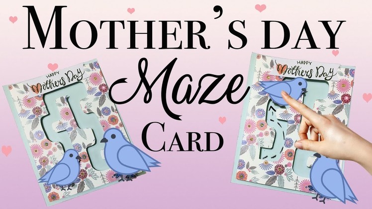 Mother's Day Maze Card - EASY DIY