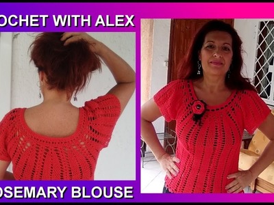 CROCHET BLOUSE ROSEMARY top down tutorial any size