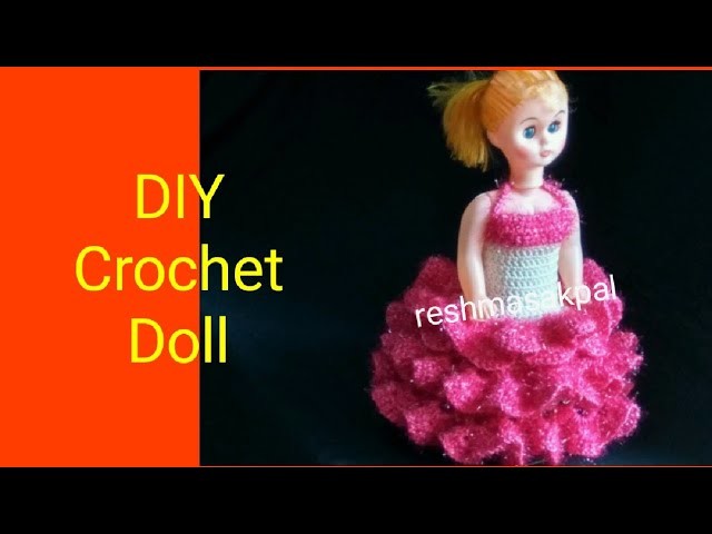 DIY Crochet Doll Dress. Rukhwat Doll